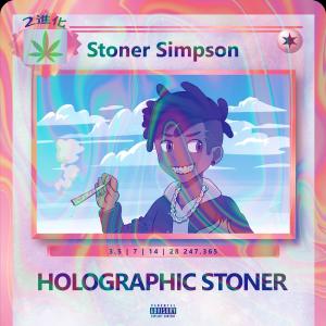 Dengarkan lagu Holographic stoner (feat. Nikkle 9) (Explicit) nyanyian Stoner Simpson dengan lirik