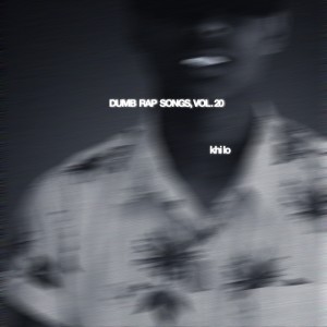 Album Dumb Rap Songs, Vol. 20 (Explicit) from 