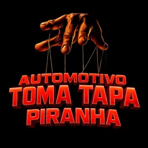 Listen to AUTOMOTIVO TOMA TAPA PIRANHA (Explicit) song with lyrics from MAX22