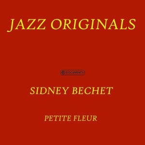 ดาวน์โหลดและฟังเพลง Si tu vois ma mere พร้อมเนื้อเพลงจาก Sidney Bechet
