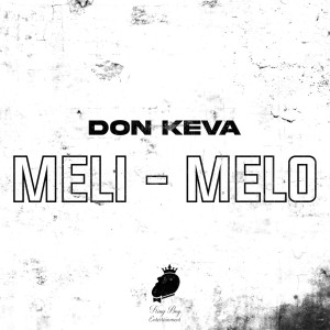 收听Don Keva的Meli-Melo歌词歌曲