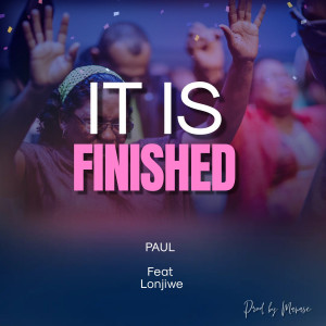 Album It Is Finished from Paul