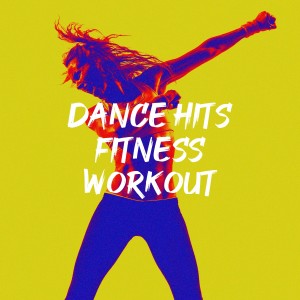 Dance Hit Nation的专辑Dance Hits Fitness Workout