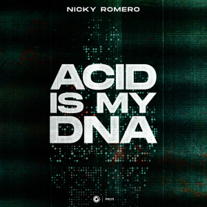 Nicky Romero的專輯Acid is my DNA