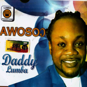 ดาวน์โหลดและฟังเพลง Awosoc พร้อมเนื้อเพลงจาก Daddy Lumba