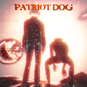 อัลบัม Patriot Dog (Explicit) ศิลปิน Lame Poet 
