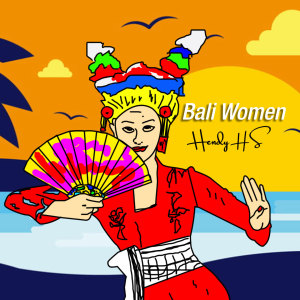 Dengarkan lagu Bali Women nyanyian Hendy HS dengan lirik