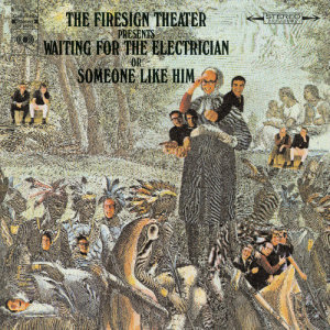 ดาวน์โหลดและฟังเพลง Waiting For The Electrician Or Someone Like Him (Album Version) พร้อมเนื้อเพลงจาก The Firesign Theatre