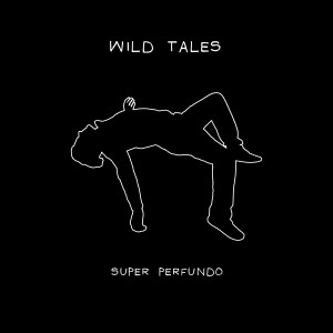 อัลบัม Super Perfundo ศิลปิน Wild Tales