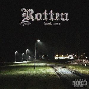 Album Rotten (feat. Néus) (Explicit) from knut.