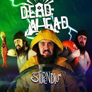 อัลบัม Dead Ahead (Dredge Song) ศิลปิน The Stupendium