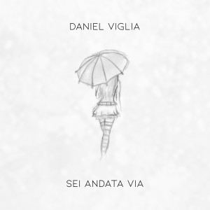 Daniel Viglia的专辑Sei andata via