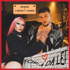 Bendor的專輯Amor Fora da Lei