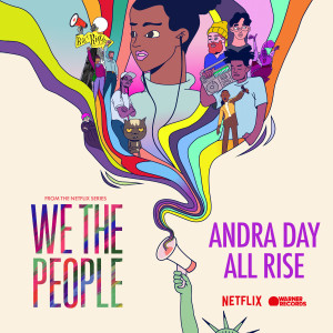 Andra Day的專輯All Rise (from the Netflix Series "We The People")