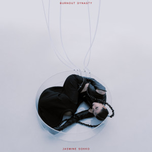 Album BURNOUT DYNASTY from Jasmine Sokko