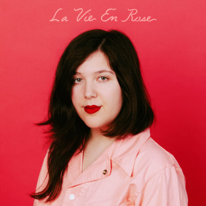 收听Lucy Dacus的La Vie En Rose歌词歌曲