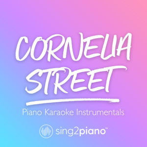收聽Sing2Piano的Cornelia Street (Shortened) [Originally Performed by Taylor Swift] (Piano Karaoke Version) (其他)歌詞歌曲