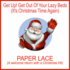 Paper Lace的專輯Get up! Get out of Your Lazy Beds (It's Christmas Time Again)