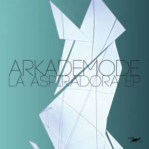 Arkademode的專輯La Aspiradora EP