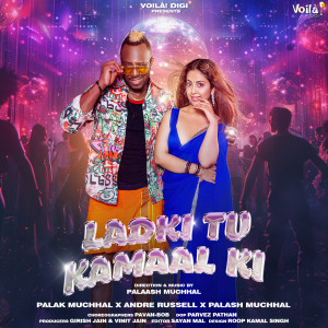Album Ladki Tu Kamaal Ki from Palak Muchhal