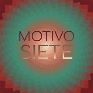ดาวน์โหลดและฟังเพลง Motivo Siete พร้อมเนื้อเพลงจาก Valie Vili