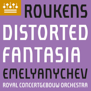 อัลบัม Roukens: Distorted Fantasia (after J. P. Sweelinck) ศิลปิน Maxim Emelyanychev