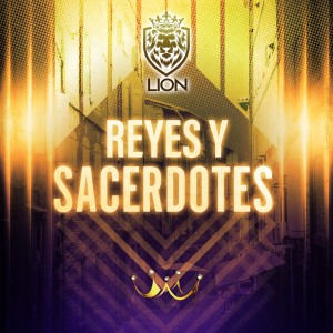 Album Reyes y Sacerdotes oleh Lion