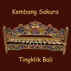 Album Tabuh Kembang Sakura (Tingklik Bali) from Edi Bud