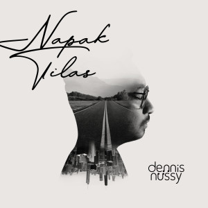 Album Napak Tilas oleh Dennis Nussy