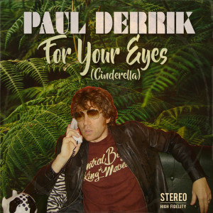 อัลบัม For Your Eyes (Cinderella) ศิลปิน PAUL DERRIK