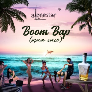 收聽Alonestar的Boom Bap (Mua Cuco)歌詞歌曲