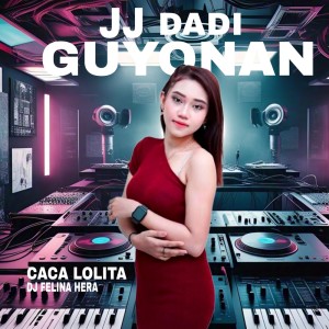DJ Felina Hera的專輯JJ Dadi Guyonan