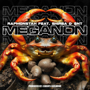 Listen to Meganon song with lyrics from RapMonstah