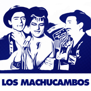 收聽Los MacHucambos的Pepito歌詞歌曲