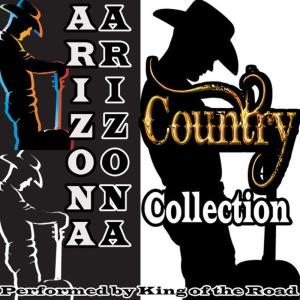 อัลบัม Arizona Arizona: Country Collection ศิลปิน King of the Road