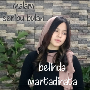 收聽Belinda Martadinata的Malam Seribu Bulan歌詞歌曲