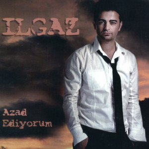 收聽Ilgaz的Azad Ediyorum歌詞歌曲