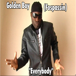 收聽Golden Boy (Fospassin)的Everybody歌詞歌曲