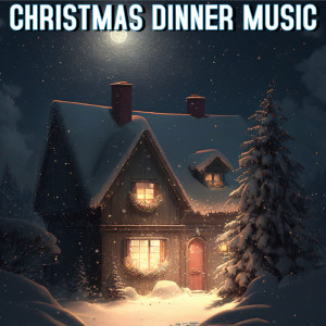 Gran Coro de Villancicos的專輯Christmas Dinner Music