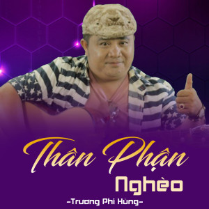 Album Thân Phận Nghèo from Trương Phi Hùng