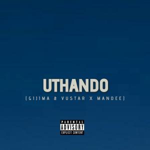 Mandee的專輯uThando (feat. Gijima, Vustar & ManDee)