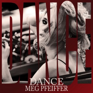 ดาวน์โหลดและฟังเพลง Dance (Acoustic) พร้อมเนื้อเพลงจาก Meg Pfeiffer