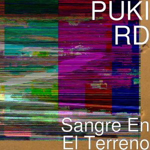 Dengarkan Sangre en el Terreno lagu dari PUKI RD dengan lirik