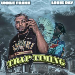 Unkle Frank的專輯Timing (feat. Louie Ray) (Explicit)