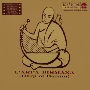 Akira Ifukube的专辑L'Arpa Birmana (Harp Of Burman) (Original Soundtrack From "Harp Of Burman" 1956)