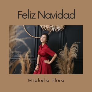 ดาวน์โหลดและฟังเพลง Feliz Navidad พร้อมเนื้อเพลงจาก Michela Thea
