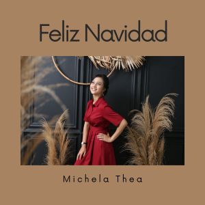 Dengarkan Feliz Navidad lagu dari Michela Thea dengan lirik