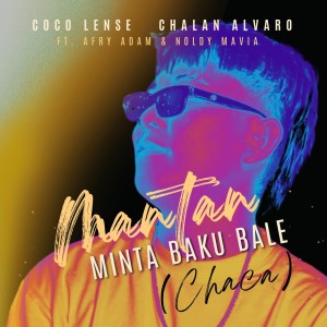 Coco Lense的專輯Mantan Minta Baku Bale (Chaca)