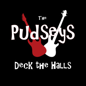 ดาวน์โหลดและฟังเพลง Deck the Halls พร้อมเนื้อเพลงจาก The Pudseys