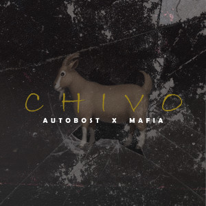 AutoBost的專輯Chivo (Explicit)